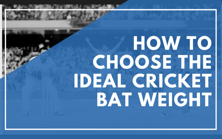 How to Choose the Ideal Cricket Bat Weight for Maximum Performance