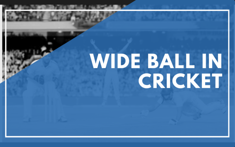 Wide Ball in Cricket